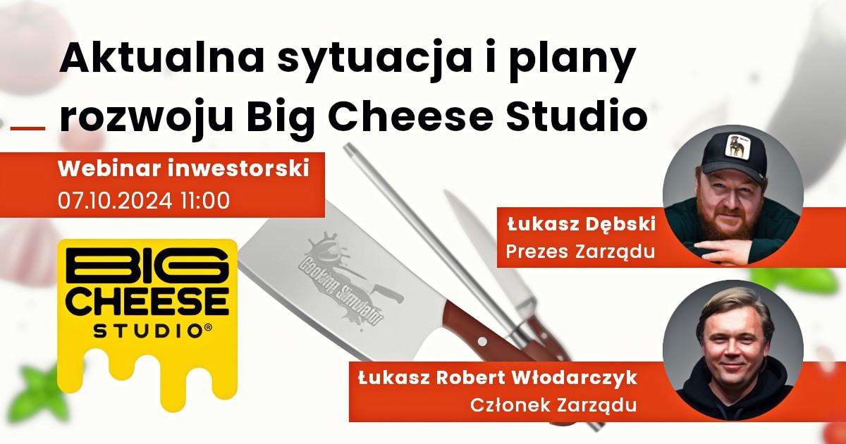 Aktualna sytuacja i plany rozwoju Big Cheese Studio [Webinar z zarządem]