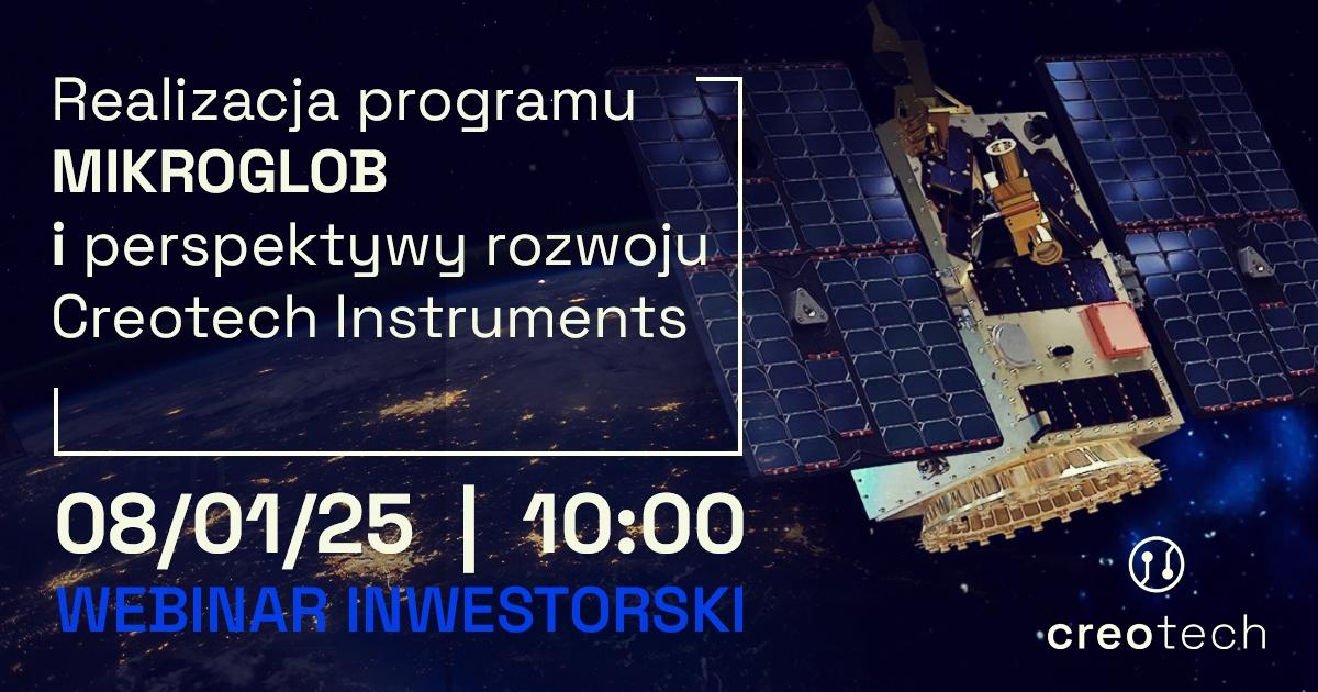 Realizacja programu Mikroglob i perspektywy rozwoju Creotech Instruments – webinar z prezesem zarządu spółki