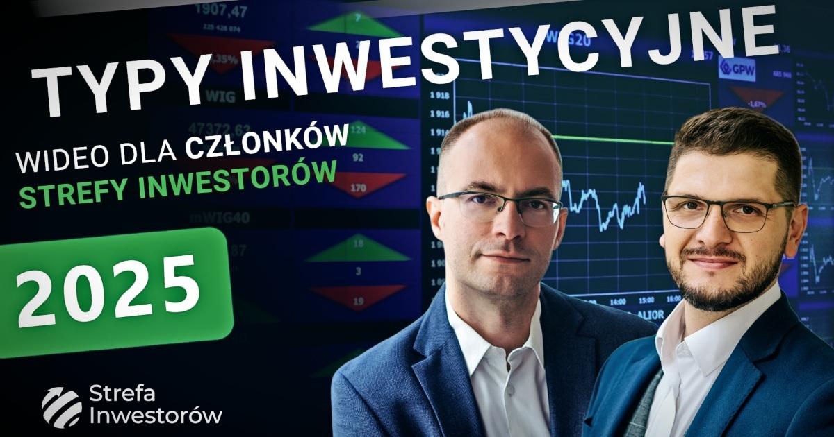 Typy inwestycyjne 2025