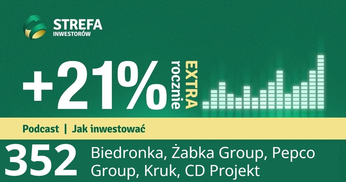 Podcast 21% rocznie extra 352
