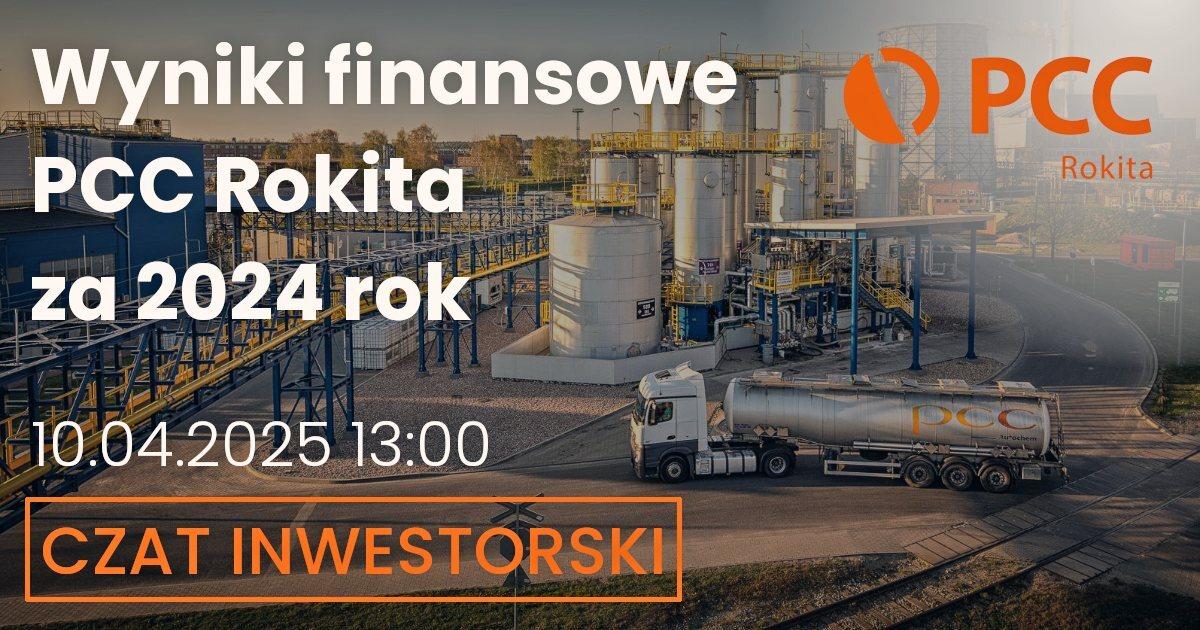 Wyniki finansowe PCC Rokita za 2024 rok – czat z wiceprezesem zarządu