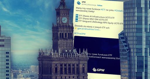 Globalne ETF-y w PLN. GPW dokłada trzy nowe fundusze na GlobalConnect