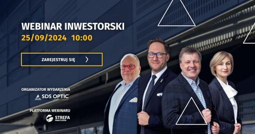  Webinar inwestorski SDS Optic S.A. [Omówienie bieżących działań i planów rozwoju]